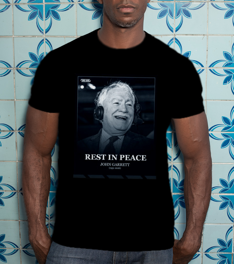 Rest In Peace John Garrett 1951 2026 Commemorative T-Shirt