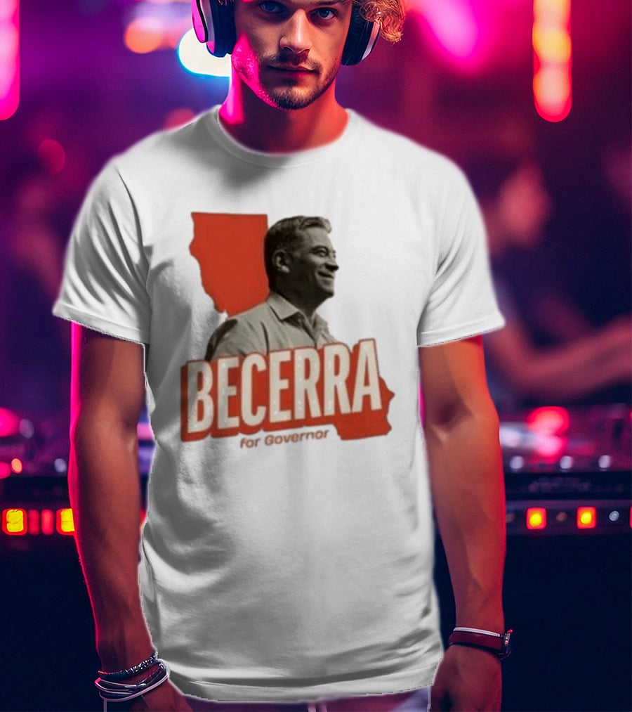 Becerra For Governor Xavier Becerra Election Photo T-Shirt