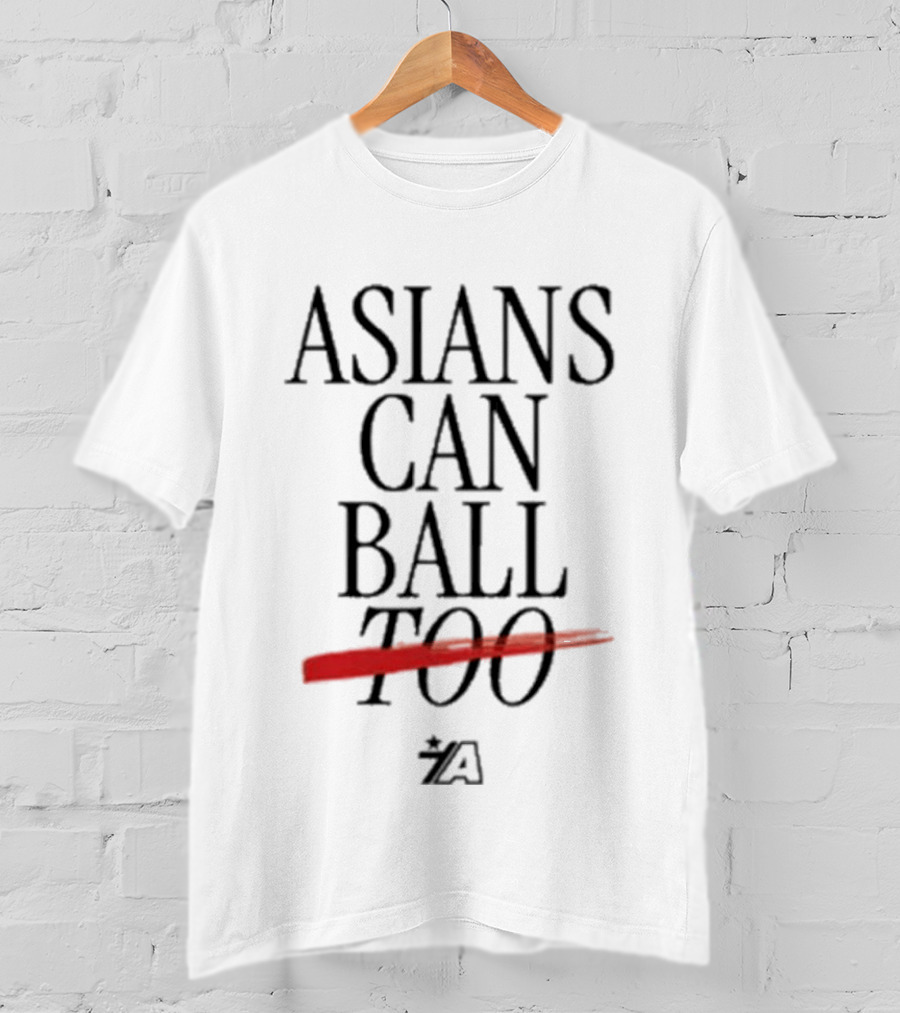 Asians Can Ball Too Asian Americans Sports Recognition T-Shirt