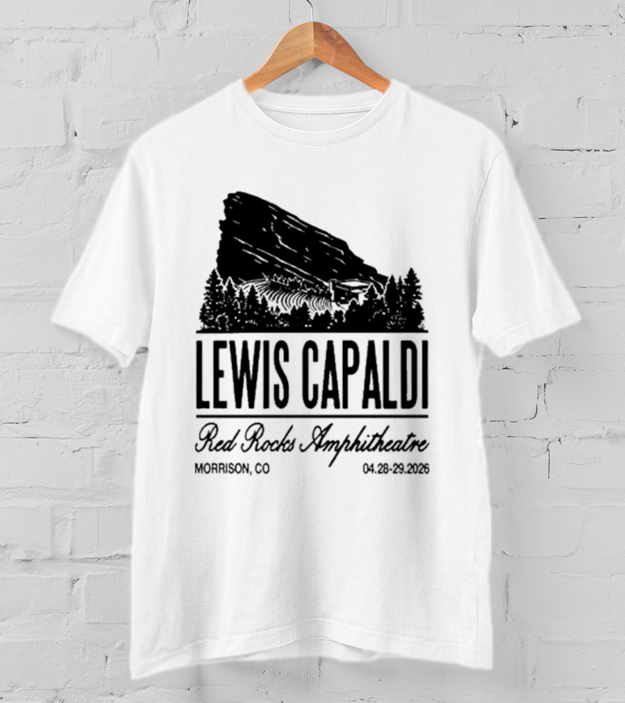 Lewis Capaldi Red Rocks Amphitheatre Morrison CO Apr 28 29 2026 T-Shirt