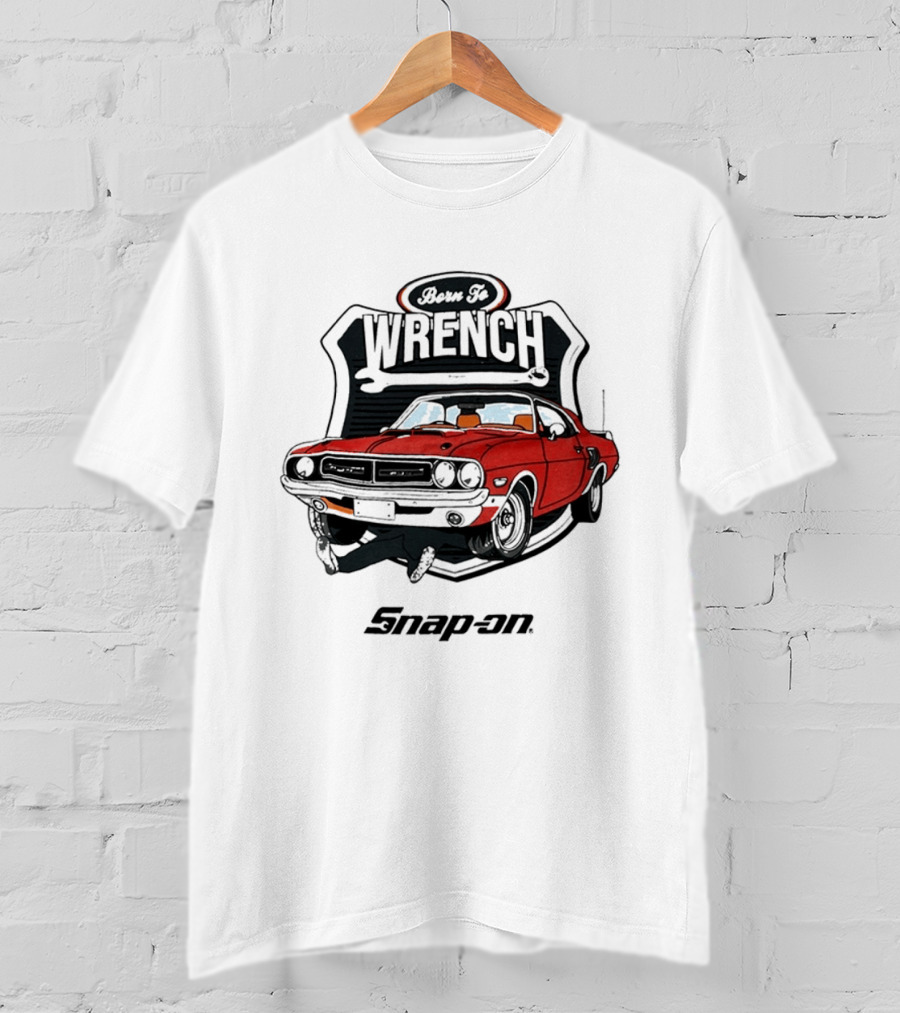 Born To Wrench Snap On Classic Muscle Car Maintenance T-Shirt