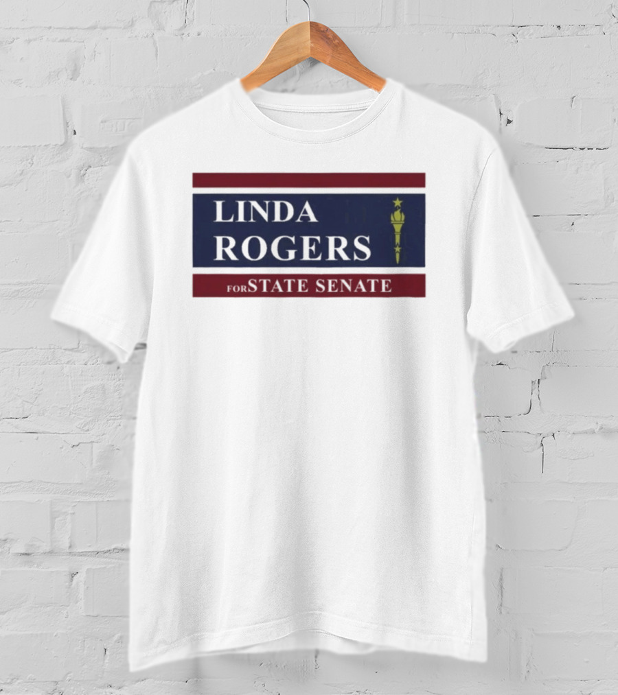 Linda Rogers For State Senate Torch T-Shirt