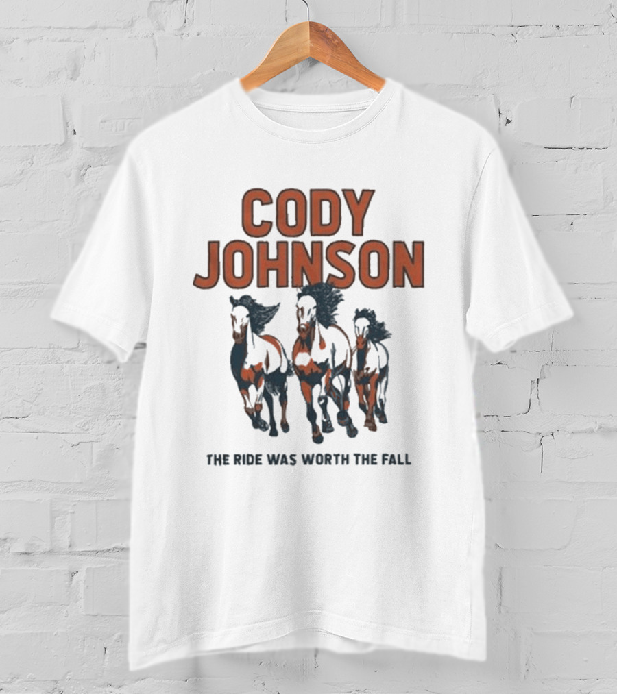 Cody Johnson The Ride Was Worth The Fall Running Horses T-Shirt