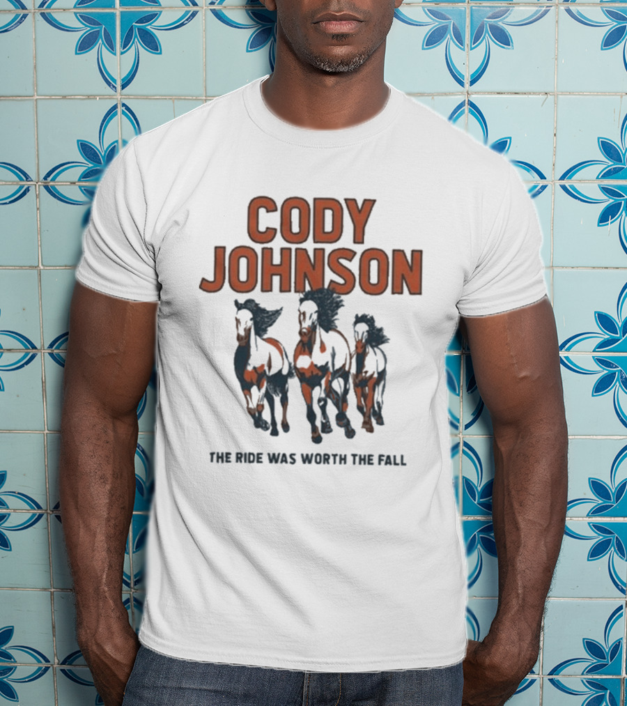 Cody Johnson The Ride Was Worth The Fall Running Horses T-Shirt