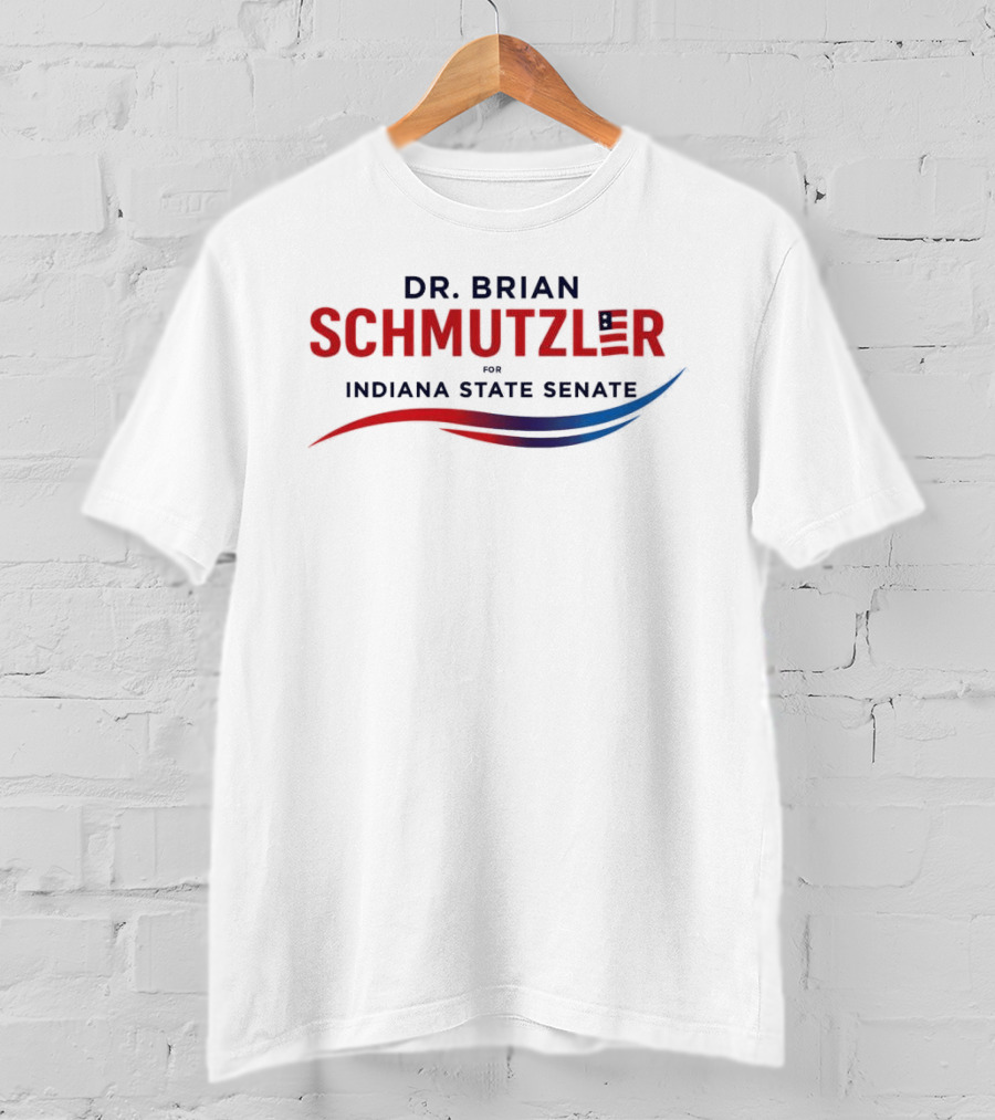 Dr. Brian Schmutzler For Indiana State Senate Campaign T-Shirt