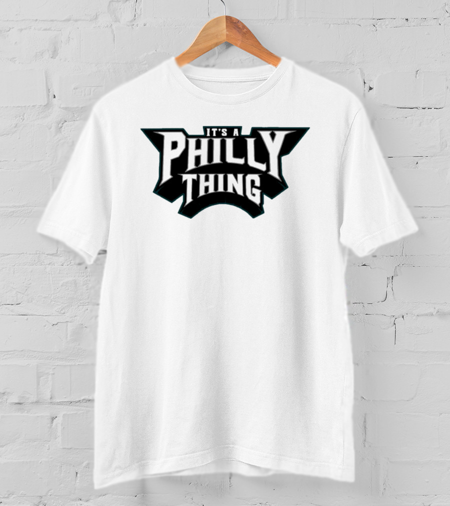 Philadelphia Eagles It's A Philly Thing 2026 T-Shirt