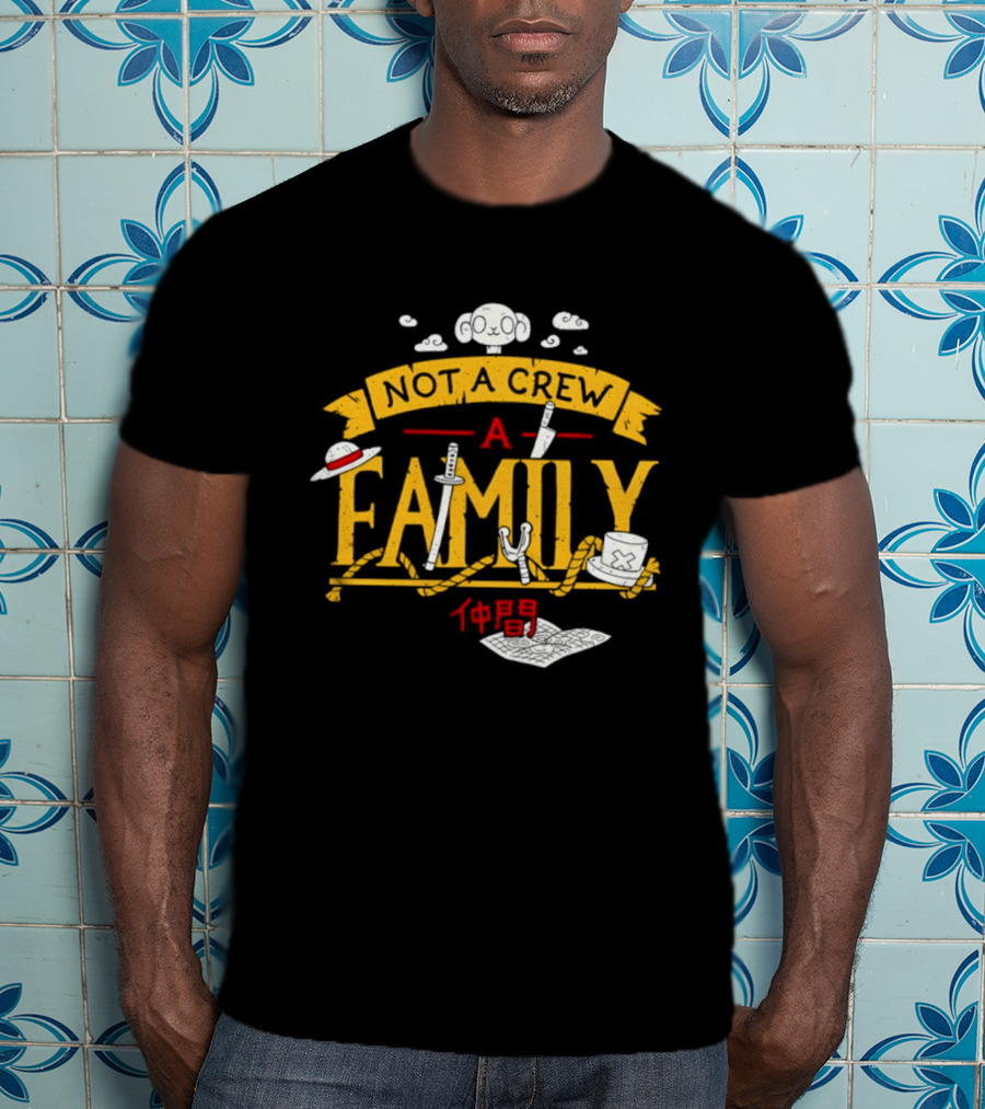 One Piece Not A Crew A Family Straw Hat Japanese Characters T-Shirt