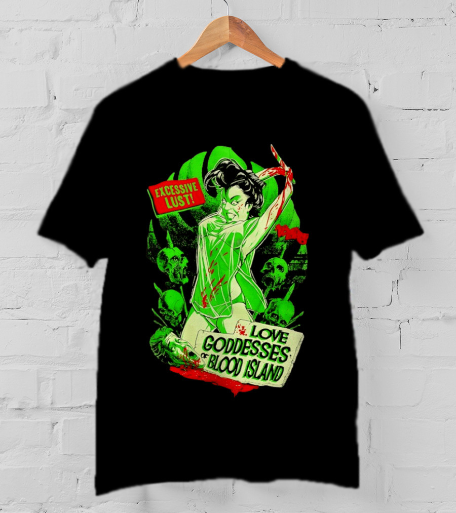 Excessive Lust Love Goddesses Of Blood Island Horror Comic T-Shirt