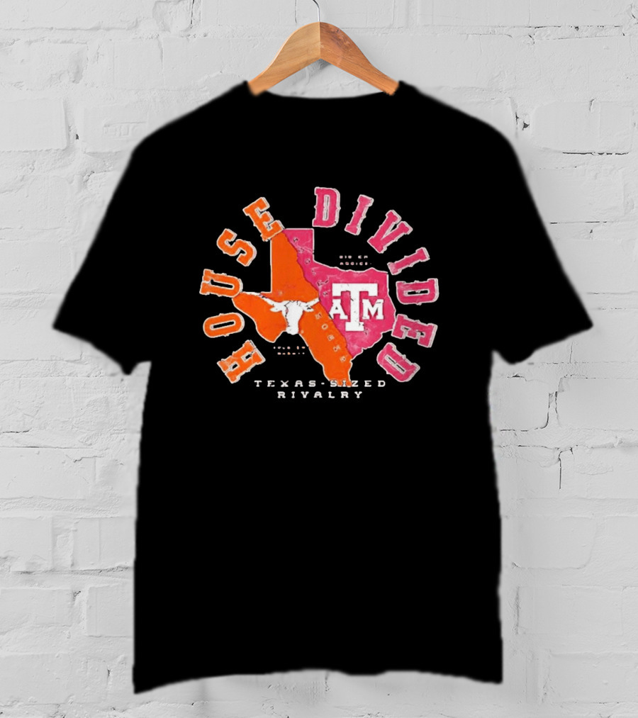 Texas A&M Vs Texas House Divided State Rivalry Gig Em Aggies Hoon Em Horn T-Shirt