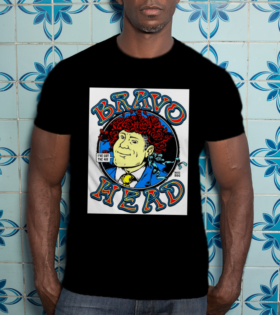 Bravo Head Boss Dog I've Got The 411 Roses T-Shirt