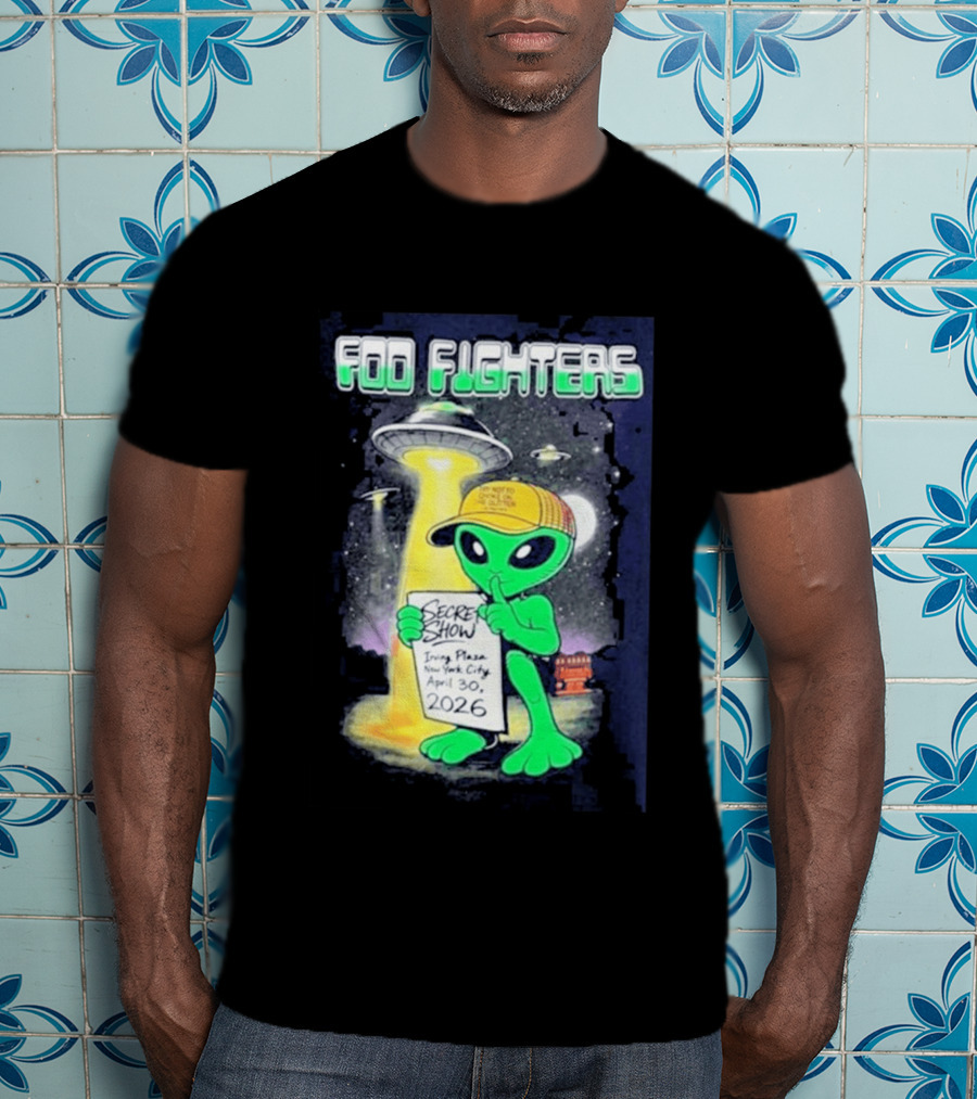 Foo Fighters Secret Show UFO Alien Theme NYC Irving Plaza April 30 2026 T-Shirt