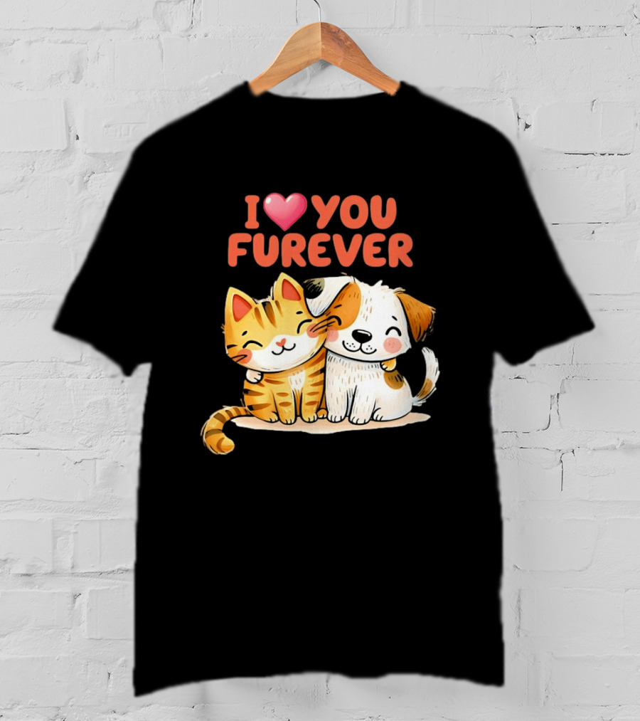 I Love You Furever Cat Hugging Dog T-Shirt