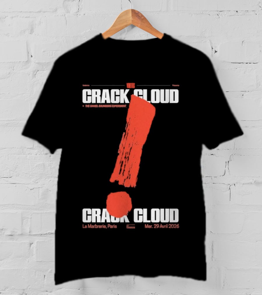 Crack Cloud La Marbrerie Paris 29.04.2026 Exclamation Mark T-Shirt