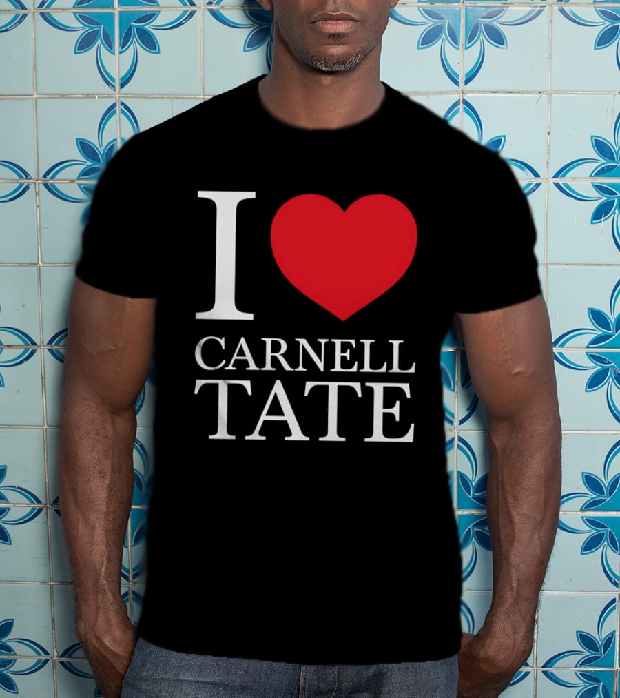 I Love Carnell Tate T-Shirt