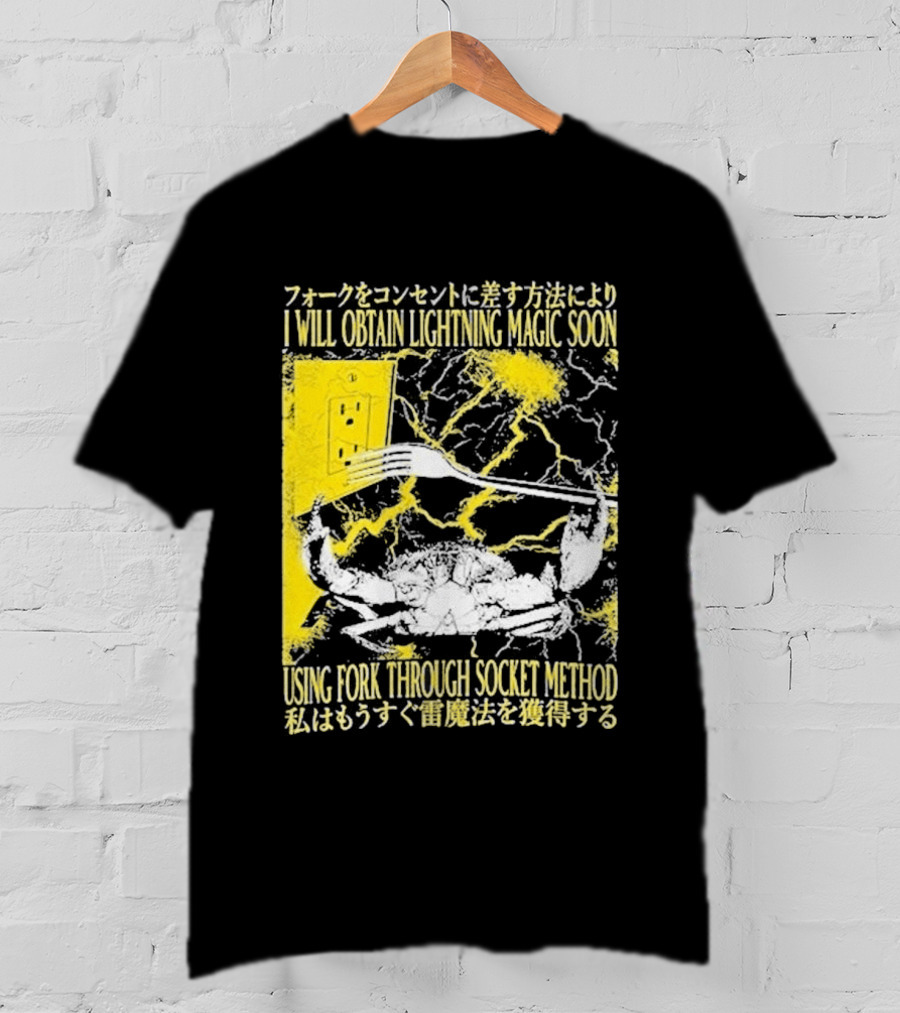 I Will Obtain Lightning Magic Soon Using Fork Through Socket Method T-Shirt