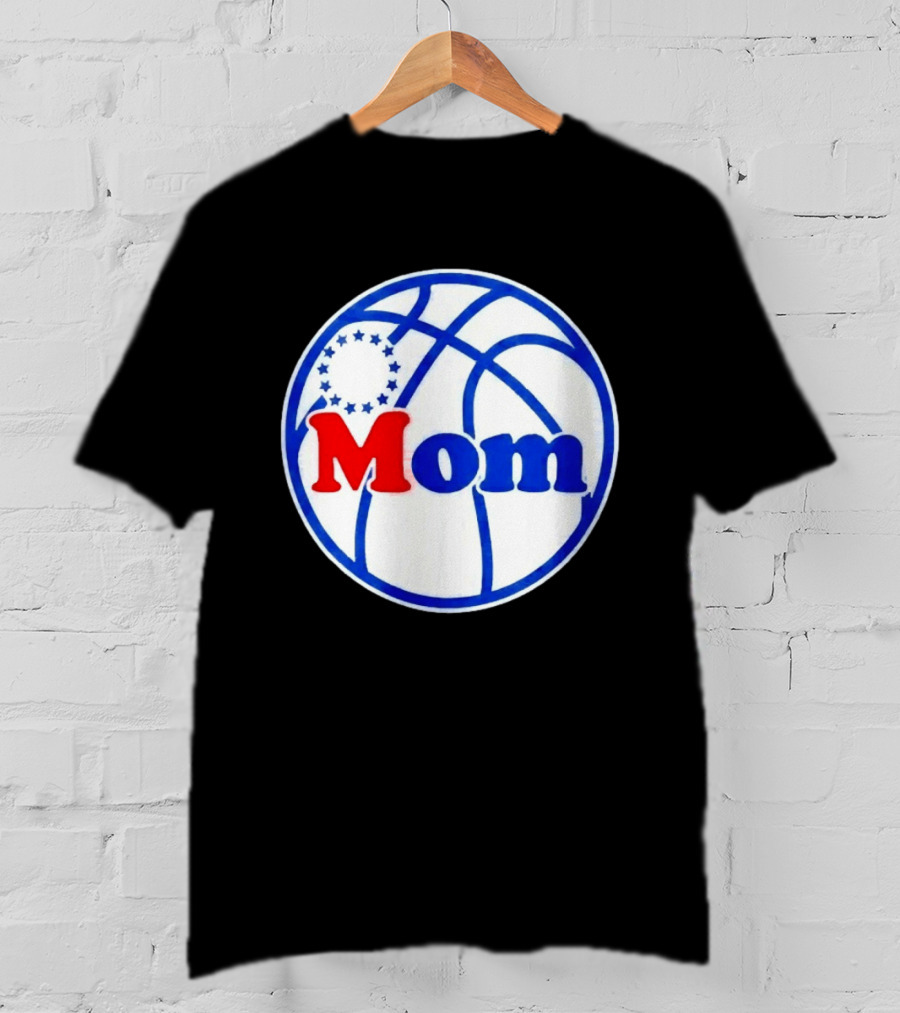 Philadelphia 76ers Basketball Mom 2026 T-Shirt