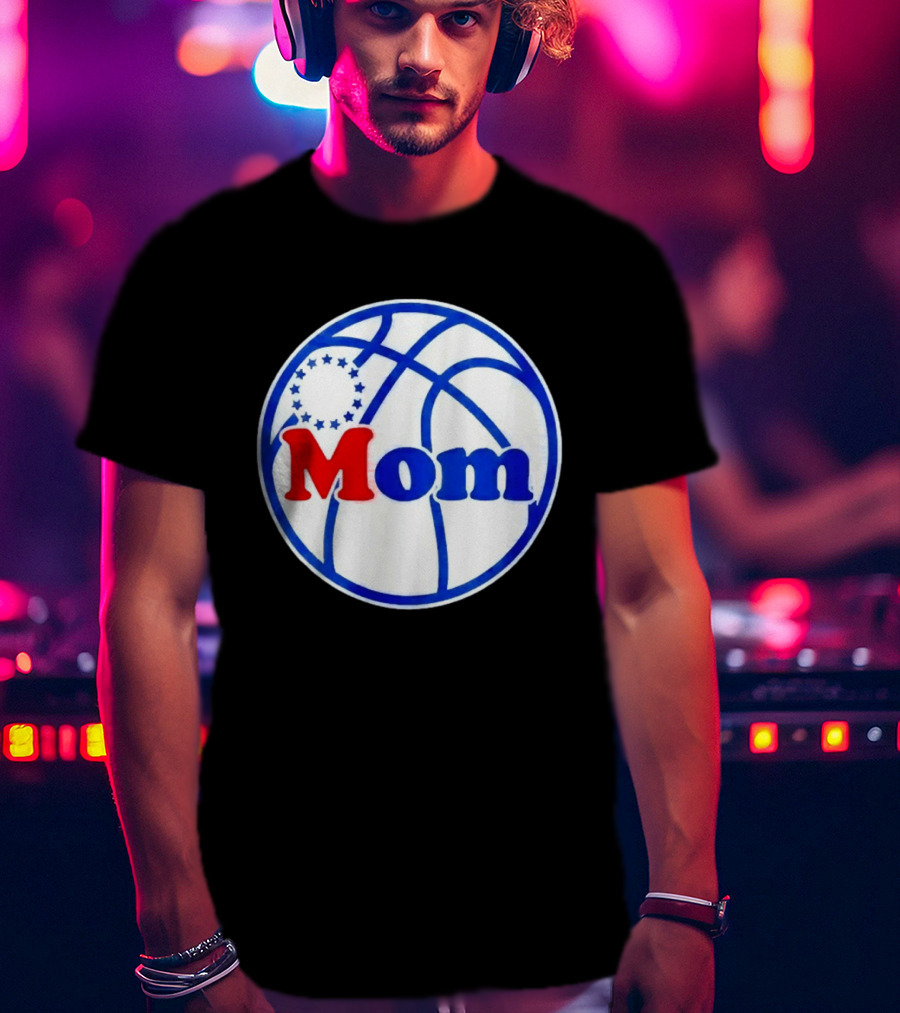 Philadelphia 76ers Basketball Mom 2026 T-Shirt