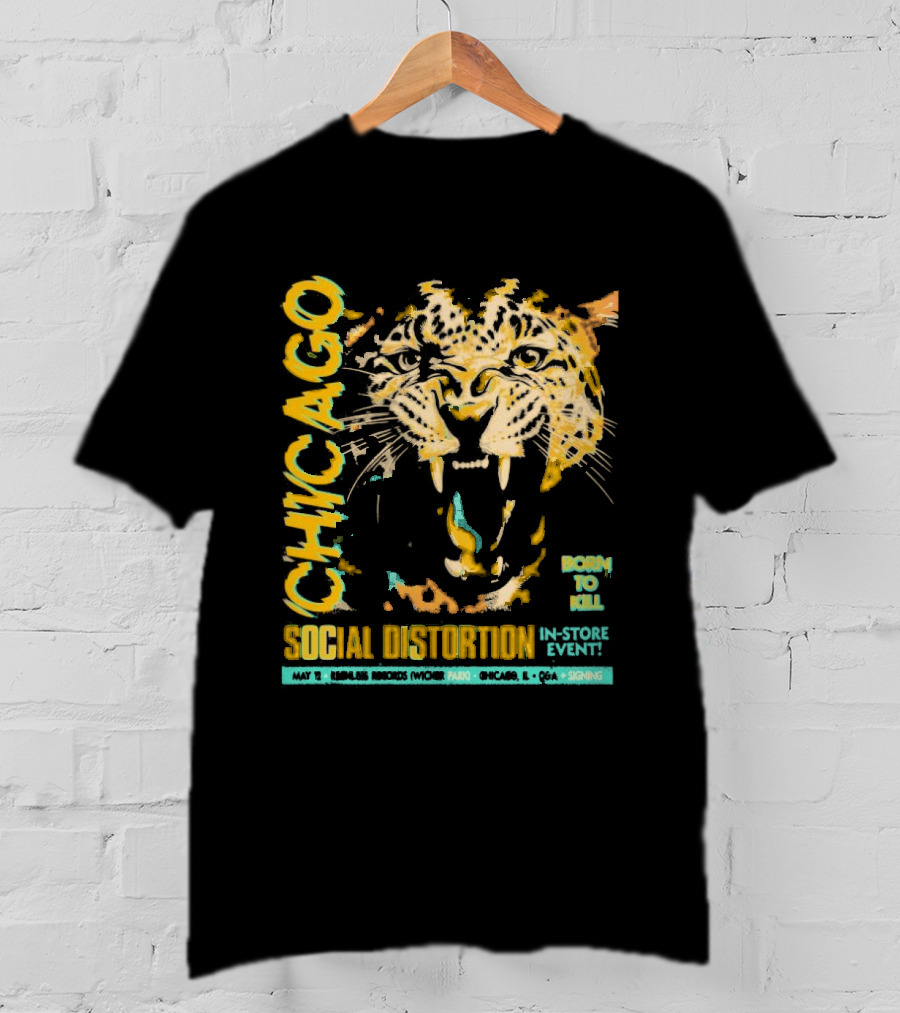 Social Distortion May 12 2025 Chicago IL Born To Kill Tiger T-Shirt