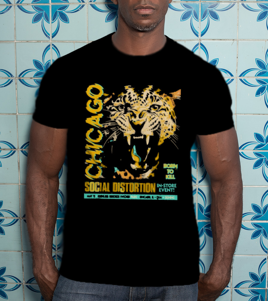 Social Distortion May 12 2025 Chicago IL Born To Kill Tiger T-Shirt
