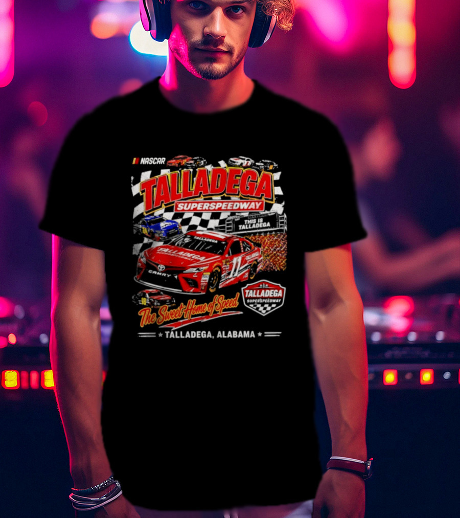 Talladega Superspeedway NASCAR The Sweet Home Of Speed Talladega Alabama Racing T-Shirt
