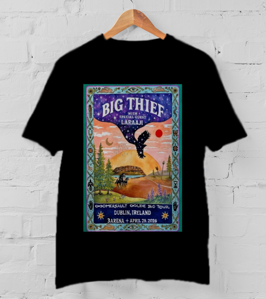 Big Thief Dublin Ireland April 29 2026 Comersault Collide 360 Tour 3Arena With Special Guest Laraaji T-Shirt