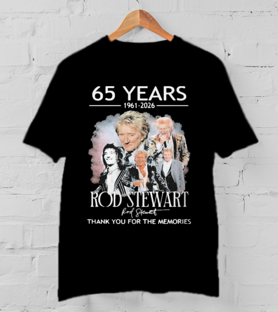 65 Years 1961 2026 Rod Stewart Thank You For The Memories T-Shirt