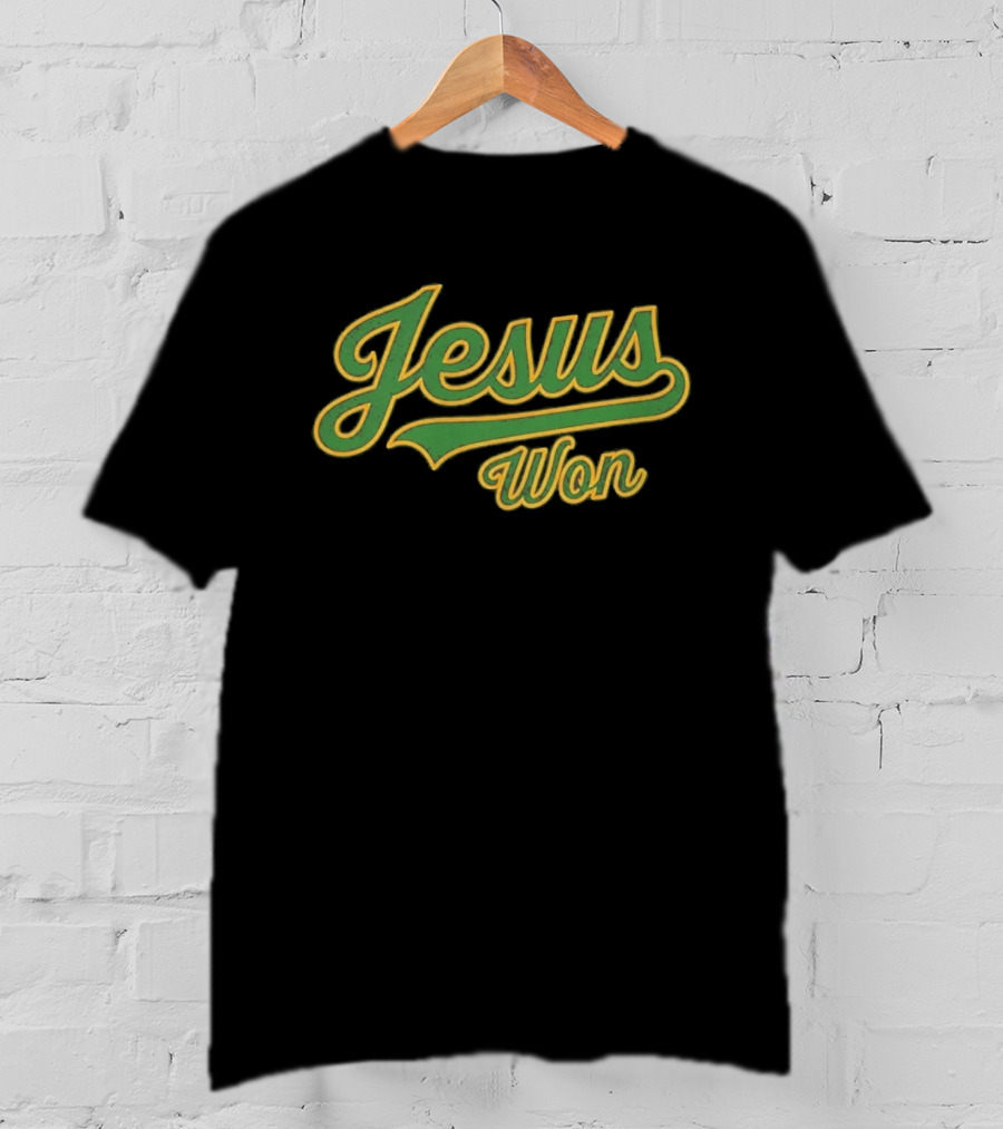 Jesus Won T-Shirt