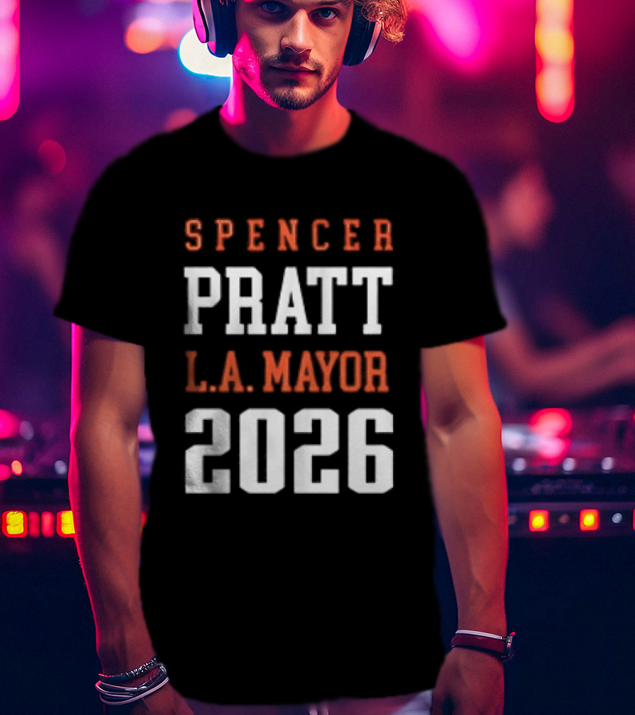 Spencer Pratt LA Mayor 2026 Campaign T-Shirt