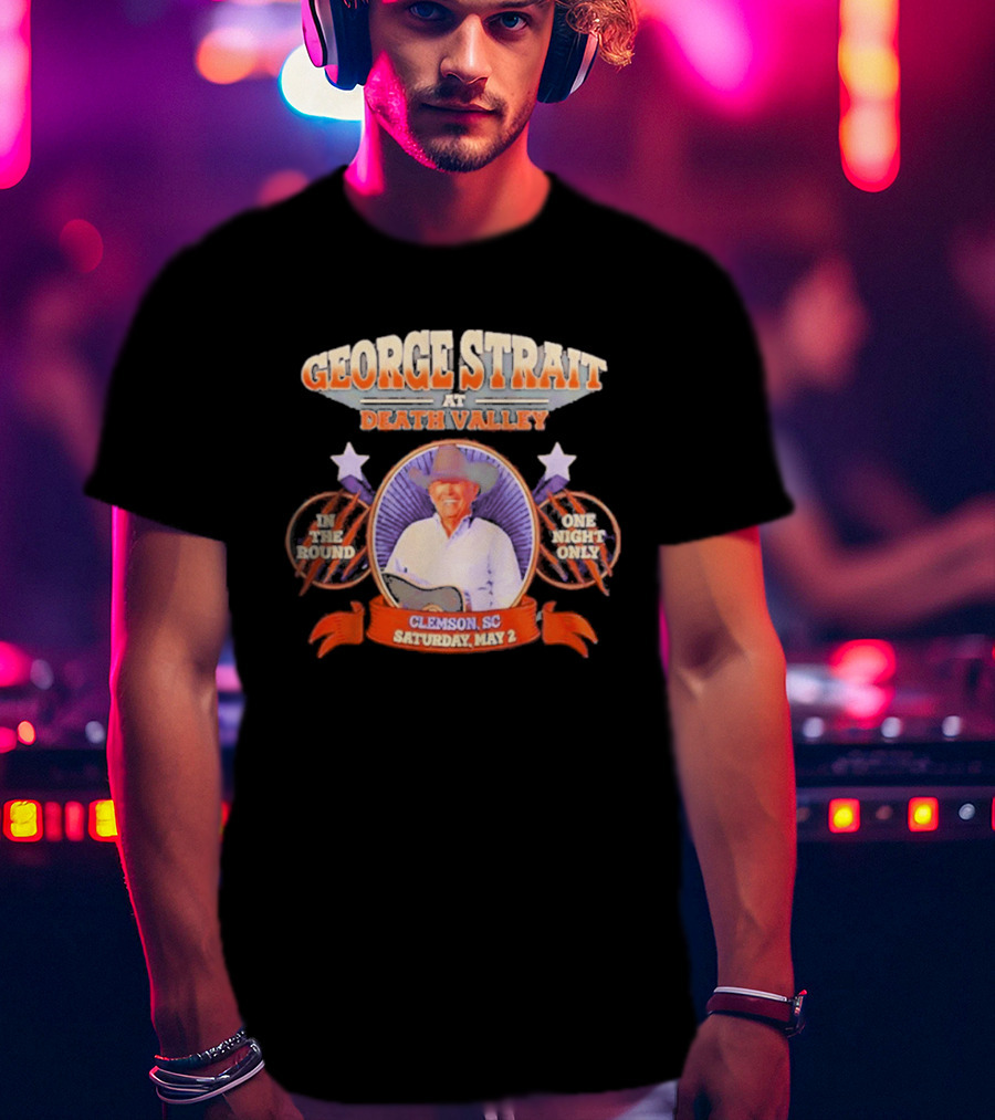 George Strait Live At Death Valley Clemson SC May 2 One Night Only In The Round T-Shirt