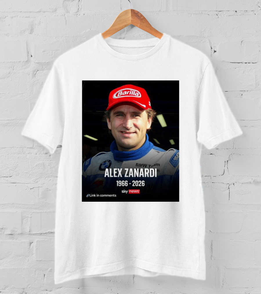 Die Sportwelt Trauert Um Ein Ganz Großes Vorbild Ruhe In Frieden Alex Zanardi 1966 2026 BMW Team Racing Sky News Barilla T-Shirt