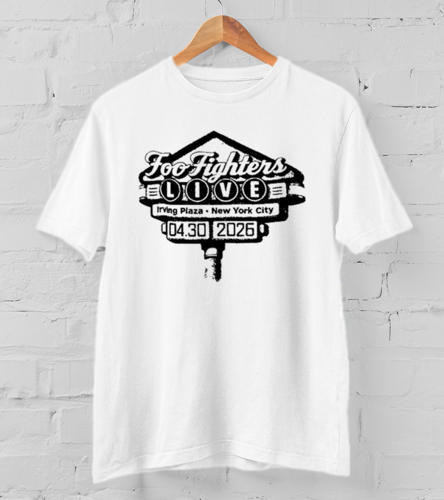 Foo Fighters Live Irving Plaza New York City 04 30 2026 T-Shirt