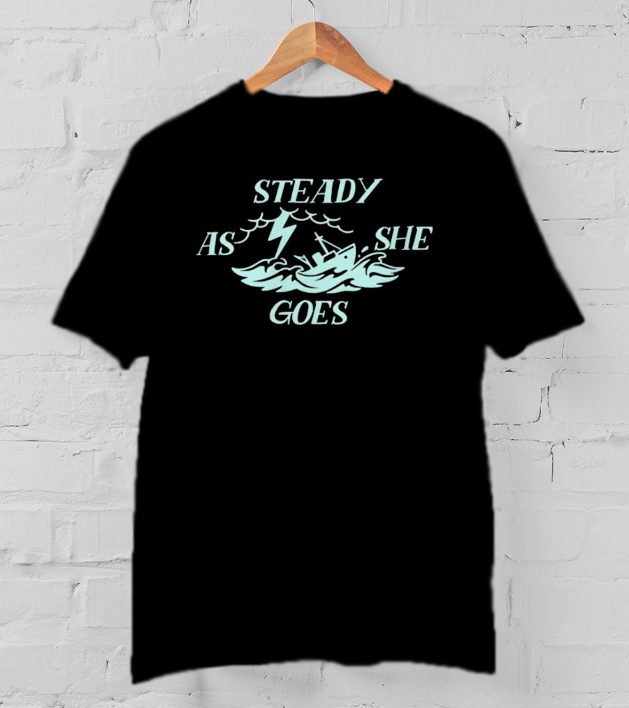 Steady As She Goes Boston Fleet PWHL Ship And Waves Ocean T-Shirt
