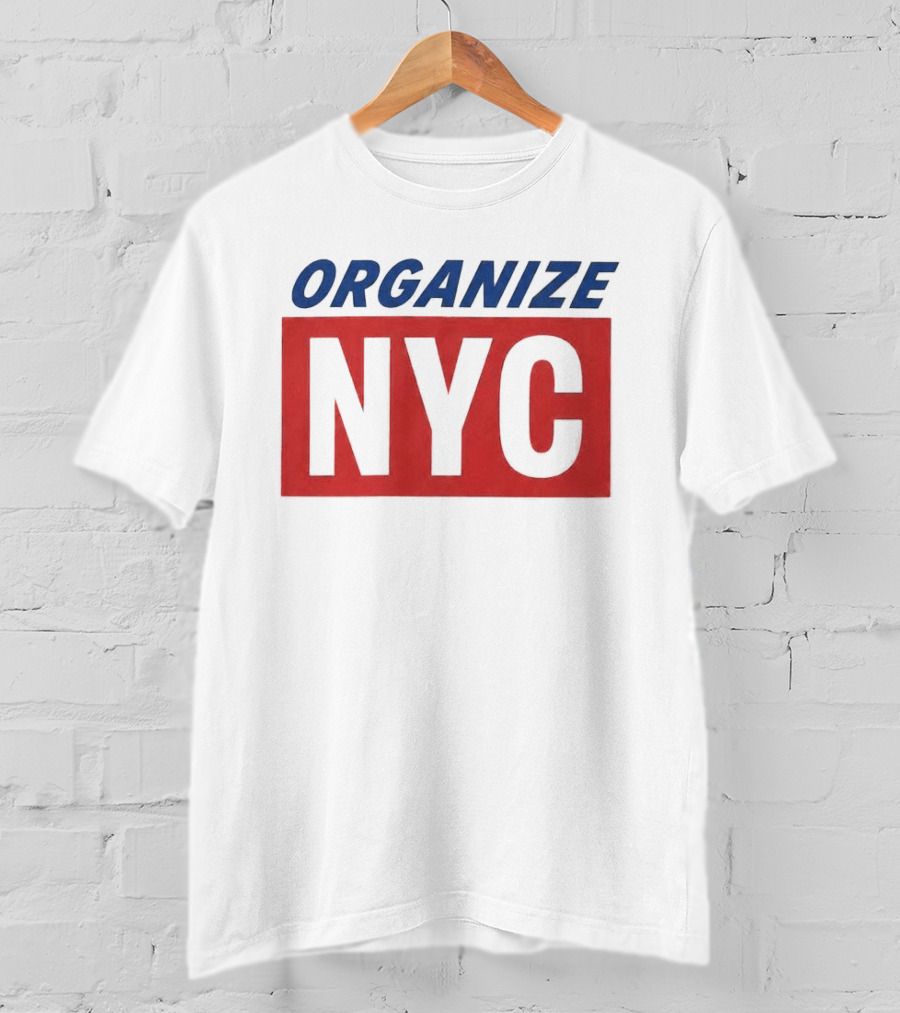 Organize NYC Mayor Mamdani Movement T-Shirt