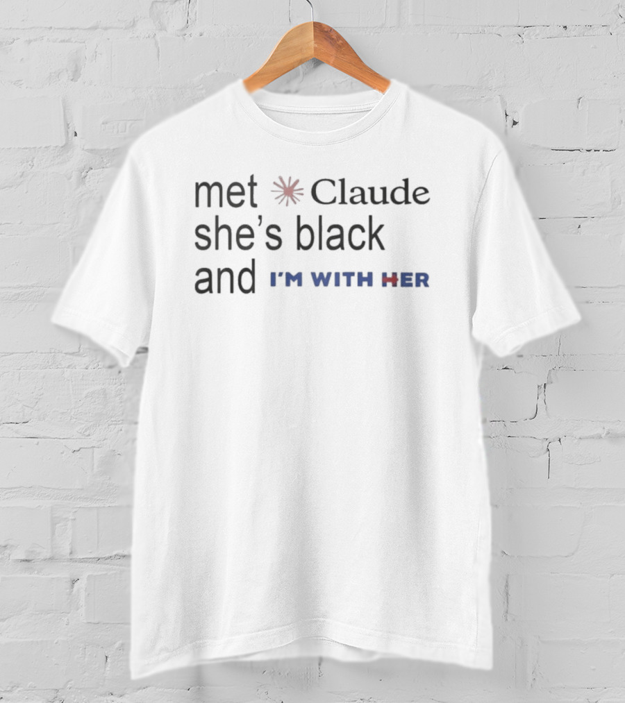 Met Claude She's Black And I'm With Her Red Star T-Shirt