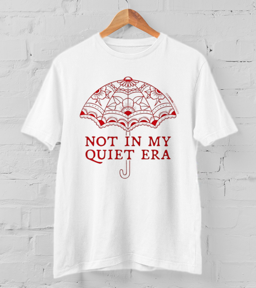 Not In My Quiet Era Red Lace Umbrella T-Shirt