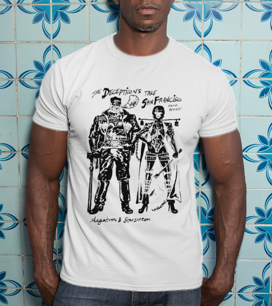 The Decepticons Take San Francisco Megatron And Starscream T-Shirt