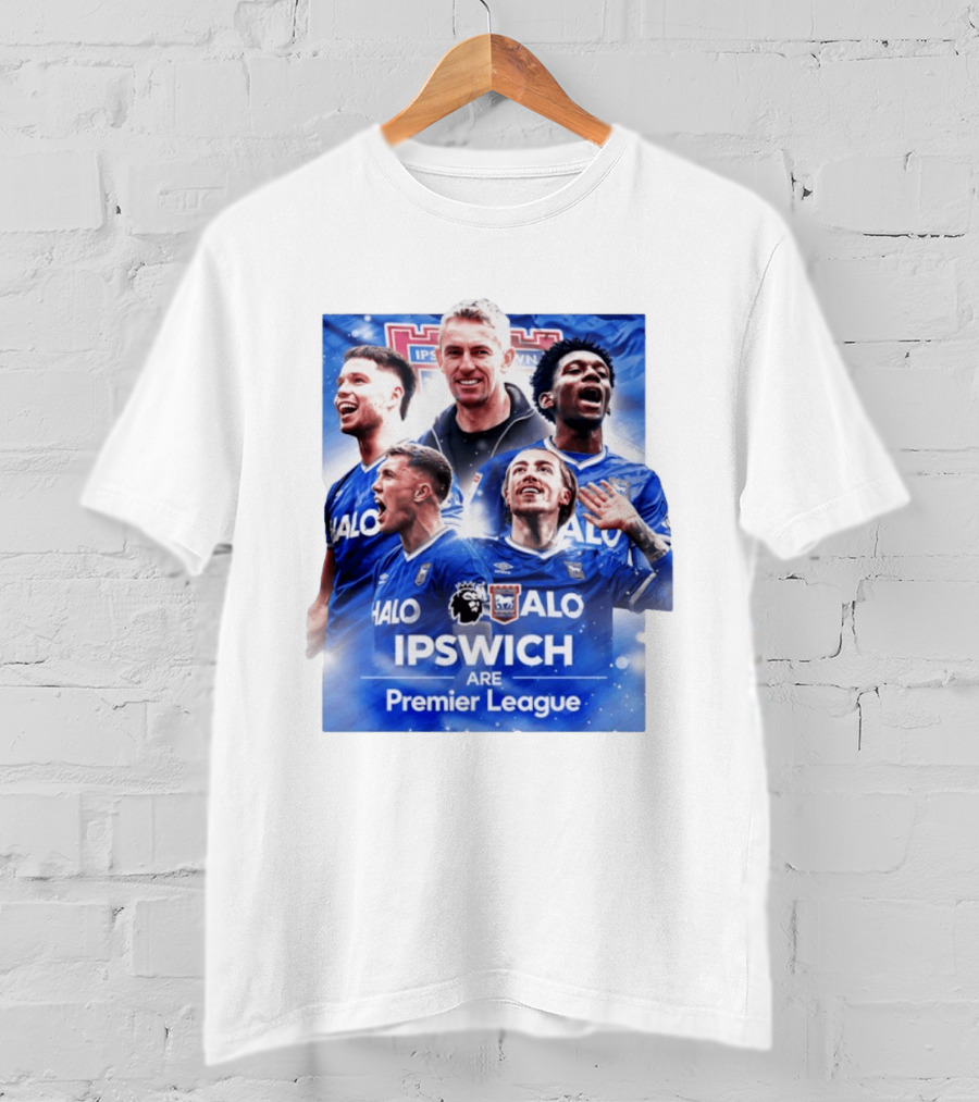 Ipswich Are Premier League HALO Ipswich Town FC T-Shirt