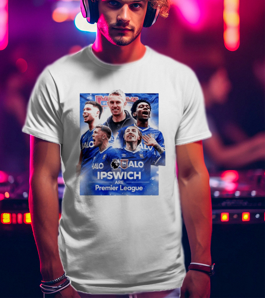 Ipswich Are Premier League HALO Ipswich Town FC T-Shirt
