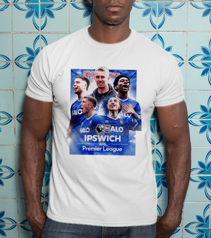 Ipswich Are Premier League HALO Ipswich Town FC T-Shirt