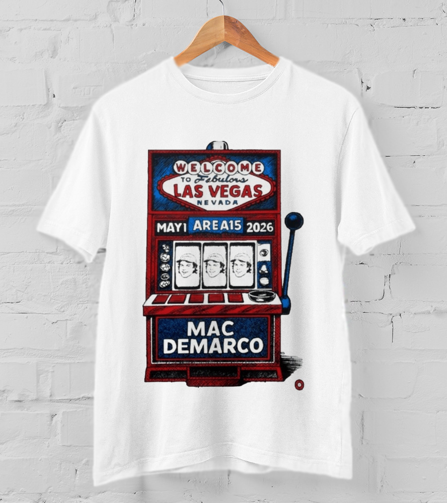 Welcome To Fabulous Las Vegas Mac DeMarco Area15 May 1 2026 Slot Machine T-Shirt