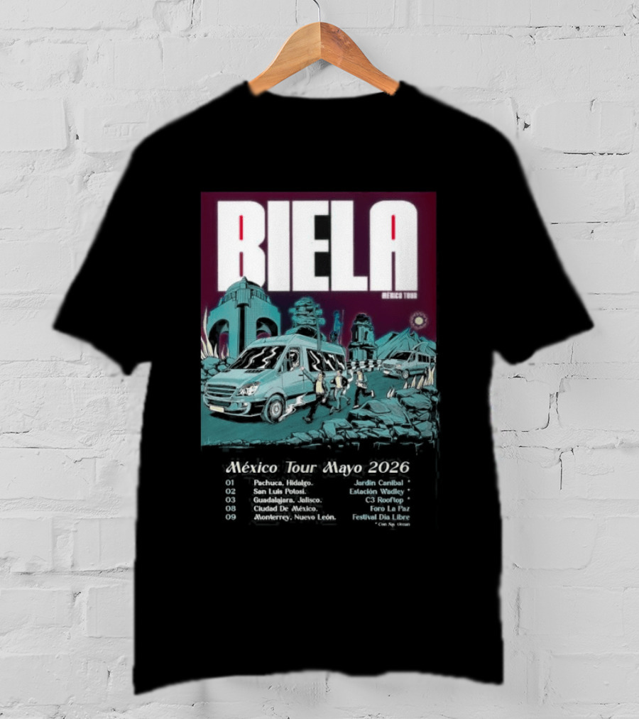 Biela Mexico Tour Mayo 2026 Monterrey Guadalajara Ciudad De Mexico T-Shirt