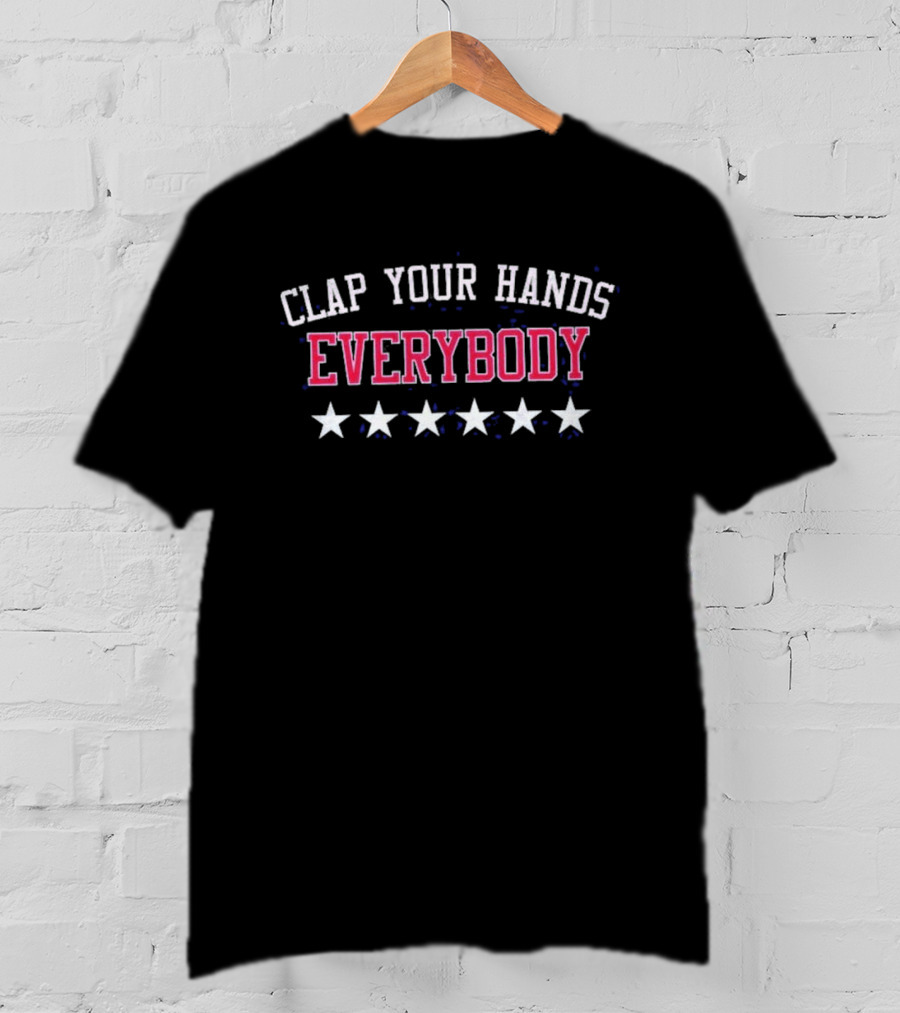 Clap Your Hands Everybody Six Stars T-Shirt