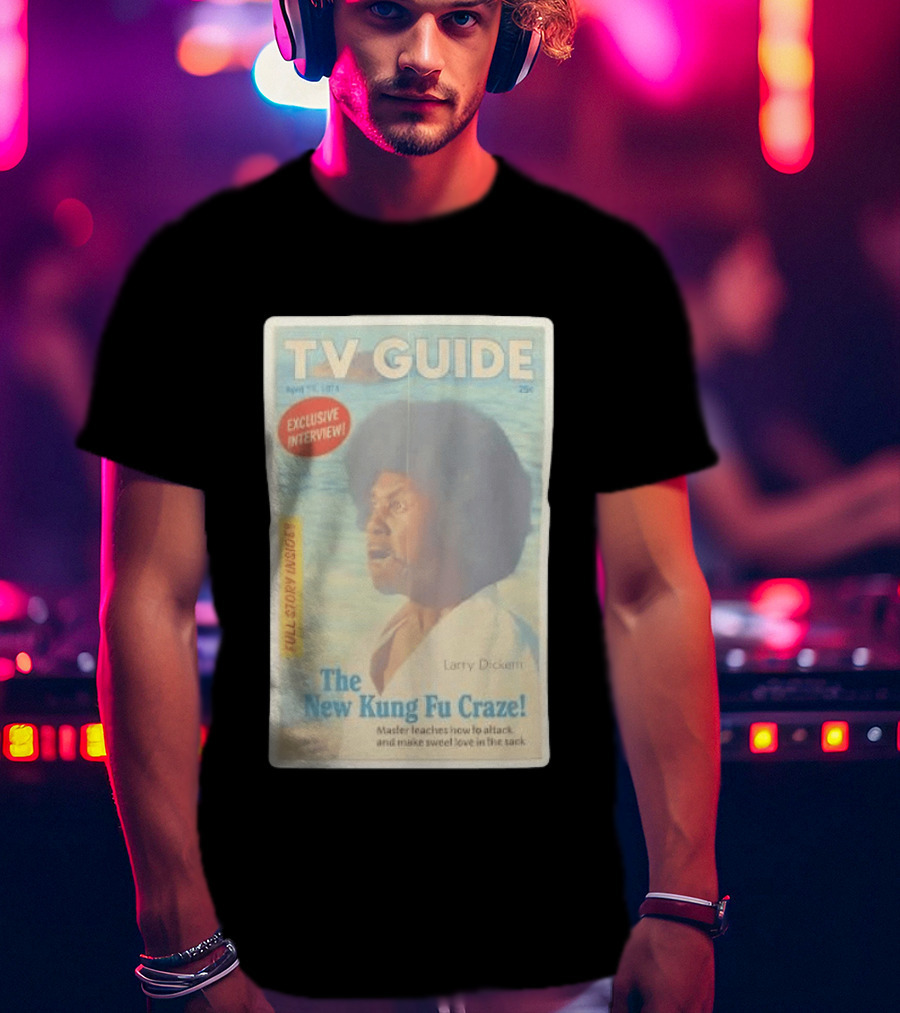 TV Guide Exclusive Interview Larry Dickem The New Kung Fu Craze Full Story Inside T-Shirt