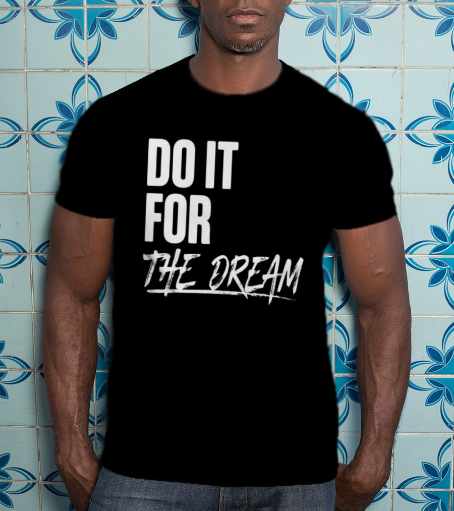 Renee Montgomery Do It For The Dream WNBA Basketball Motivation T-Shirt