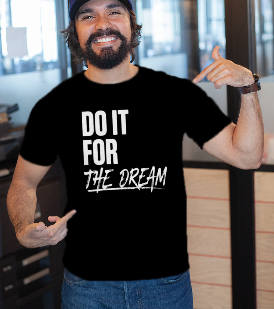 Renee Montgomery Do It For The Dream WNBA Basketball Motivation T-Shirt