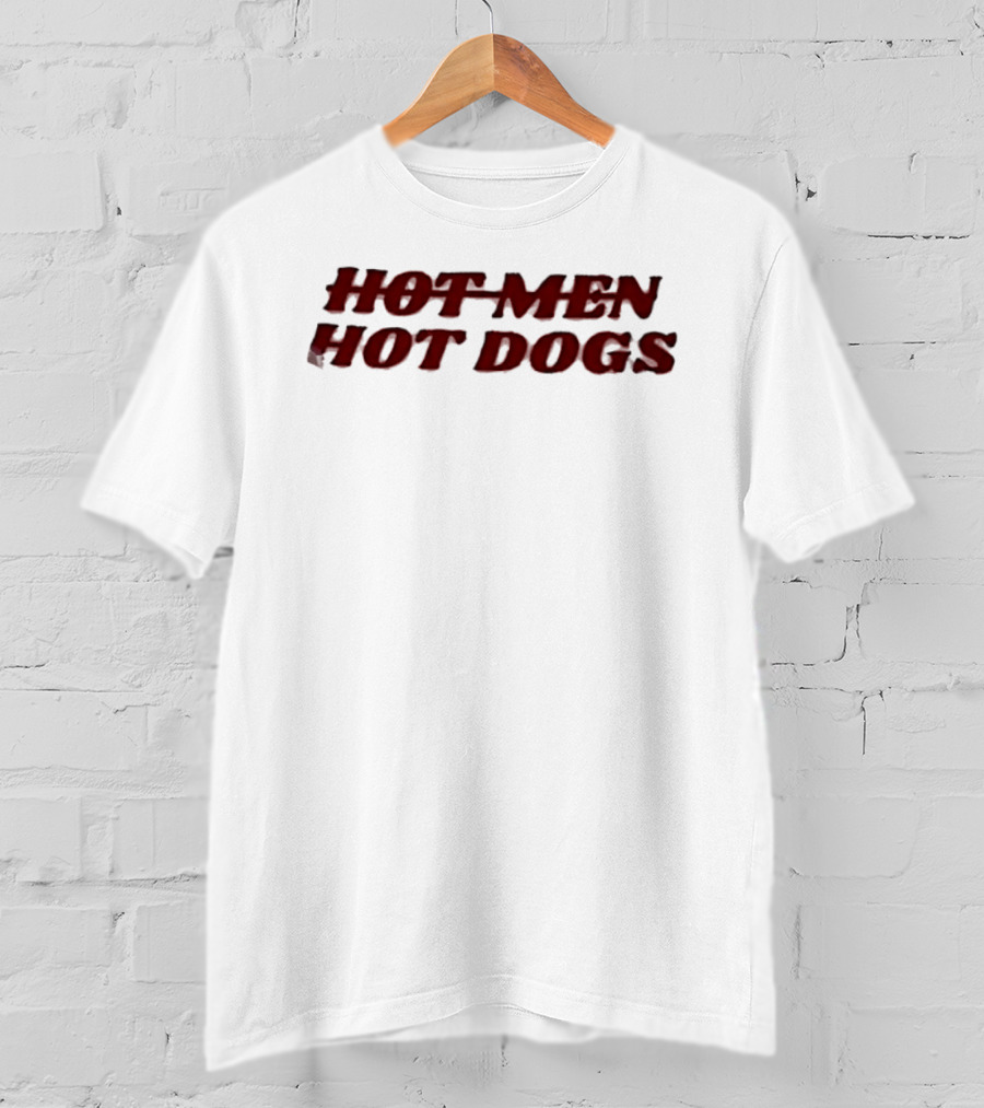 Hot Men Hot Dogs T-Shirt