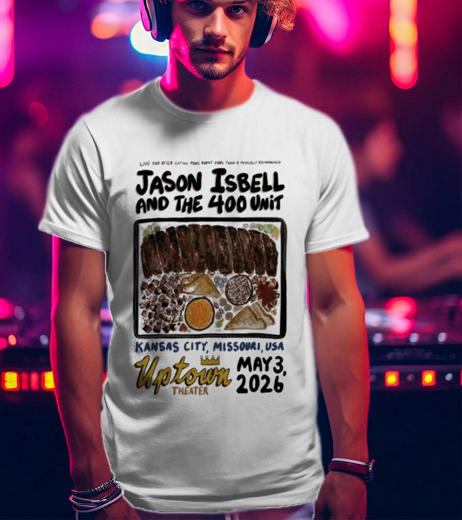 Jason Isbell And The 400 Unit Live Kansas City Uptown Theater May 3 2026 T-Shirt