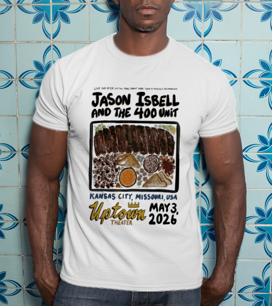 Jason Isbell And The 400 Unit Live Kansas City Uptown Theater May 3 2026 T-Shirt