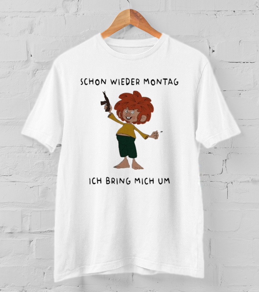 Pumuckl Schon Wieder Montag Ich Bring Mich Um Monday Again T-Shirt