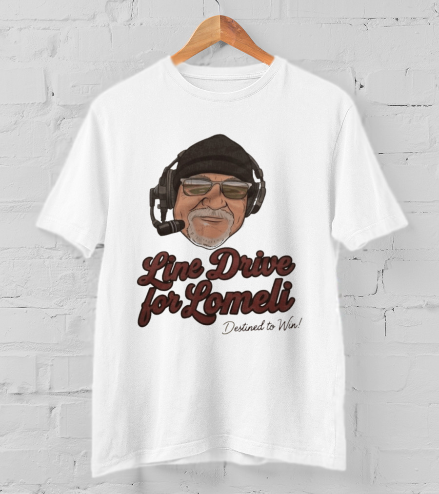 Line Drive For Lomeli Destined To Win T-Shirt